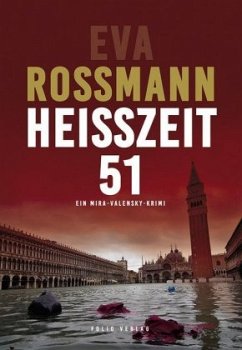 Heißzeit 51 / Mira Valensky Bd.20 - Rossmann, Eva