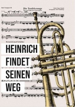 Heinrich findet seinen Weg - Schülter, Heinrich Josef