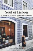 Soul of Lisbon: A Guide to 30 Exceptional Experiences