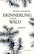 Erinnerung an den Wald - Bild 1