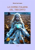 La donna italiana del Trecento (eBook, ePUB)