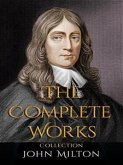 John Milton: The Complete Works (eBook, ePUB)