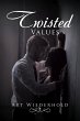 Twisted Values (eBook, ePUB) - Bild 1