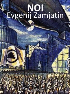 Noi (eBook, ePUB) - Zamjatin, Evgenij