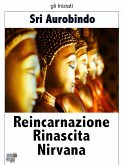 Reincarnazione Rinascita Nirvana (eBook, ePUB)