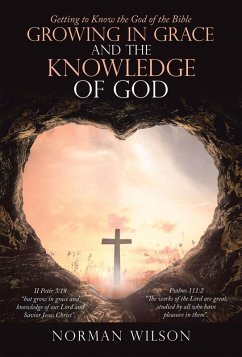 Growing in Grace and the Knowledge of God (eBook, ePUB)