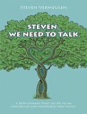 Steven, We Need to Talk: A DNA Journey That Led Me To An Unexpected And Wonderful New Family (eBook, ePUB)