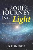 The Soul's Journey into Light (eBook, ePUB) The Soul's Journey into Light (eBook, ePUB)