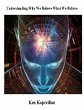 Understanding Why We Believe What We... - Bild 1