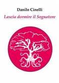 Lascia dormire il Sognatore (eBook, ePUB)