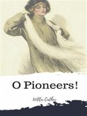 O Pioneers! (eBook, ePUB)