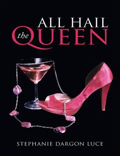 All Hail the Queen (eBook, ePUB) - Luce, Stephanie Dargon