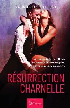 Résurrection charnelle (eBook, ePUB) - Delestre, Gabrielle