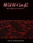Not Cut Out 4 Love Pt.2 (eBook, ePUB) Not Cut Out 4 Love Pt.2 (eBook, ePUB)