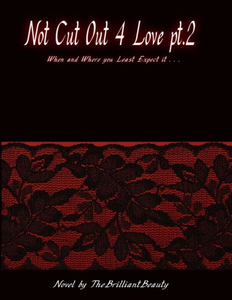Not Cut Out 4 Love Pt.2 (eBook, ePUB) Not Cut Out 4 Love Pt.2 (eBook, ePUB)
