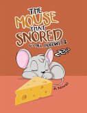 The Mouse That Snored: A Novel (eBook, ePUB)