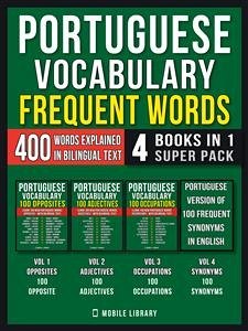 Portuguese Vocabulary - Frequent Words (4 Books in 1 Super Pack) (eBook, ePUB) - Library, Mobile