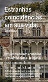 Estranhas coincidências em sua vida. Pequenos eventos curiosos. Pressentimentos. Telepatia. Isso acontece com você também? A física quântica e a teoria da sincronicidade explicam os fenômenos extra-se (eBook, ePUB)