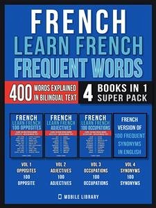 French - Learn French - Frequent Words (4 Books in 1 Super Pack) (eBook, ePUB) - Library, Mobile