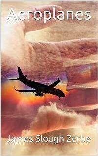 Aeroplanes (eBook, ePUB) - Slough Zerbe, James