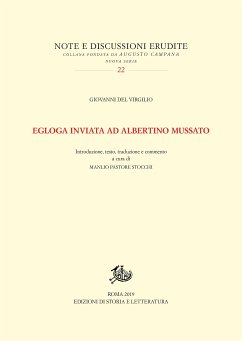 Egloga inviata ad Albertino Mussato (eBook, PDF) - Del Virgilio, Giovanni