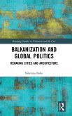 Balkanization and Global Politics