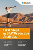 First Steps in SAP Predictive Analytics (eBook, ePUB) First Steps in SAP Predictive Analytics (eBook, ePUB)