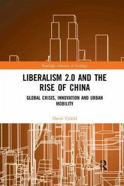 Liberalism 2.0 and the Rise of China - Tyfield, David