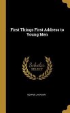 First Things First Address to Young Men