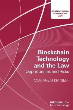 Blockchain Technology and the Law - Kianieff, Muharem