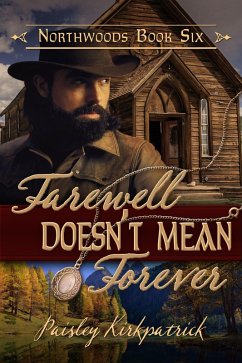 Cover Farewell Doesn't Mean Forever (Northwoods, #6) (eBook, ePUB)