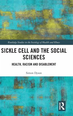 Sickle Cell and the Social Sciences - Dyson, Simon M