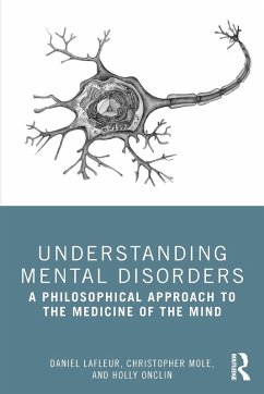 Understanding Mental Disorders - Lafleur, Daniel; Mole, Christopher; Onclin, Holly