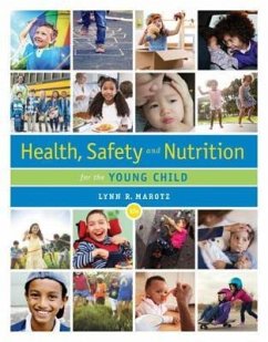 Health, Safety, and Nutrition for the Young Child - Marotz, Lynn (University of Kansas (Emerita))