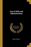 Law of Wills and Administration