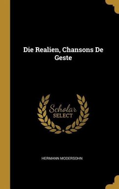 Die Realien, Chansons de Geste - Modersohn, Hermann