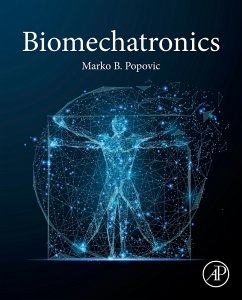 Biomechatronics (eBook, ePUB) - Popovic, Marko B.