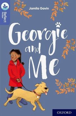 Oxford Reading Tree TreeTops Reflect: Oxford Level 17: Georgie and Me - Gavin, Jamila