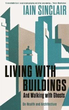 Living with Buildings - Sinclair, Iain