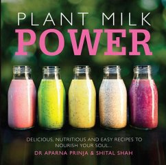 Plant Milk Power - Prinja, Aparna; Shah, Shital
