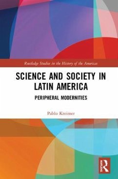 Science and Society in Latin America - Kreimer, Pablo