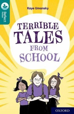 Oxford Reading Tree TreeTops Reflect: Oxford Level 16: Terrible Tales From School - Umansky, Kaye