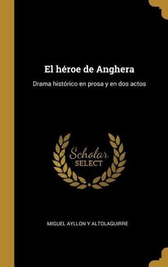 El héroe de Anghera - Altolaguirre, Miguel Ayllon y