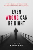 Even Wrong Can Be Right (eBook, ePUB)