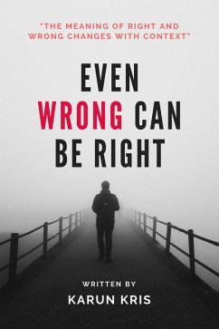 Even Wrong Can Be Right (eBook, ePUB) - Kris, Karun