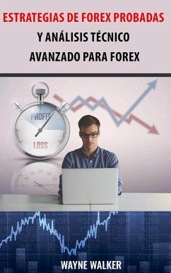 Cover Estrategias de Forex Probadas y Análisis Técnico Avanzado Para Forex (eBook, ePUB)