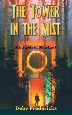 The Tower in the Mist (Minstrels of Skaythe, #1) (eBook, ePUB) - Fredericks, Deby