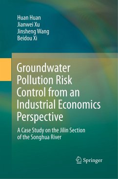 Groundwater Pollution Risk Control from an Industrial Economics Perspective - Huan, Huan;Xu, Jianwei;Wang, Jinsheng