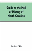 Guide to the Hall of History of North Carolina