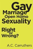 Gay Marriage-Open Homo Sexuality
